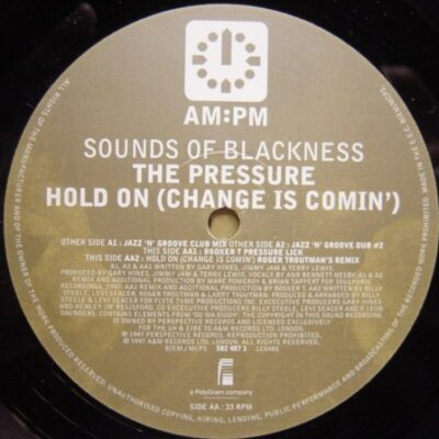 Sounds Of Blackness - The Pressure / Hold On (Change Is Comin')