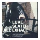 Luke Slater - All Exhale