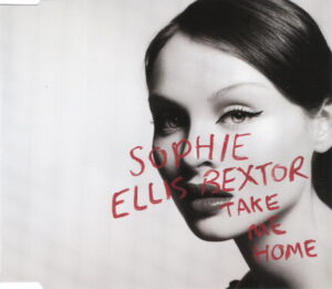 Sophie Ellis-Bextor - Take Me Home