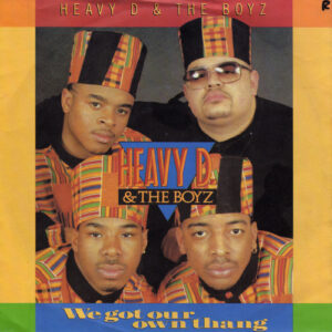 Heavy D. & The Boyz - We Got Our Own Thang