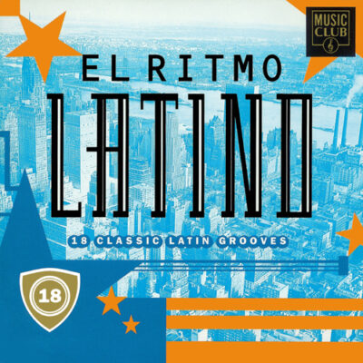 El Ritmo Latino - 18 Classic Latin Grooves - Various