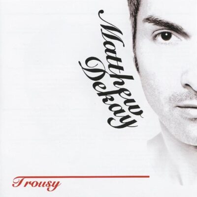 Trousy - Matthew Dekay - Various