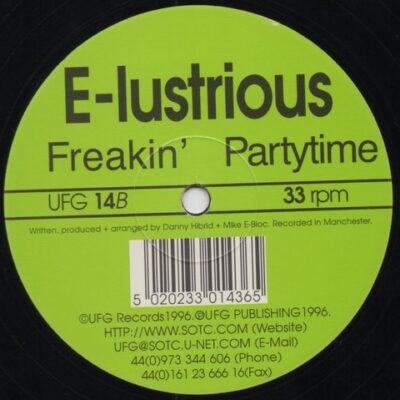E-Lustrious - Freakin' / Partytime
