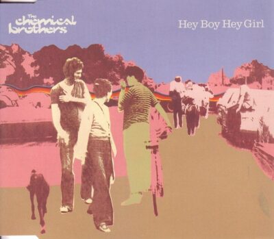 Chemical Brothers - Hey Boy Hey Girl