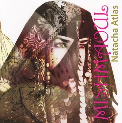 Natacha Atlas - Mish Maoul