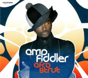 Amp Fiddler - Afro Strut