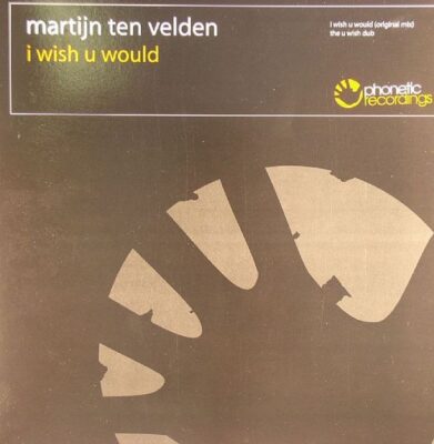 Martijn ten Velden - I Wish U Would