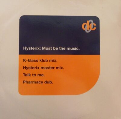 Hysterix - Must Be The Music