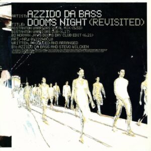 Azzido Da Bass - Dooms Night (Revisited)