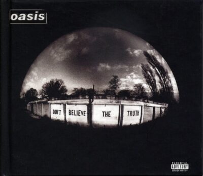 Oasis - Don't Believe The Truth