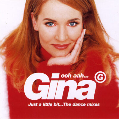 Gina G - Ooh Aah... Just A Little Bit (The Dance Mixes)