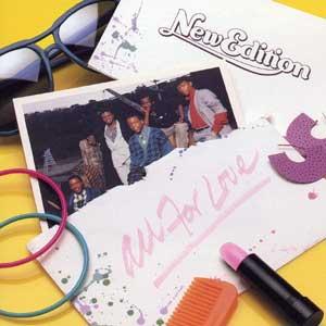 New Edition - All For Love