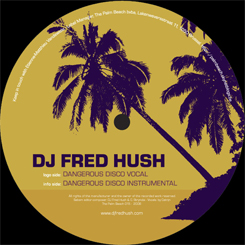 DJ Fred Hush - Dangerous Disco