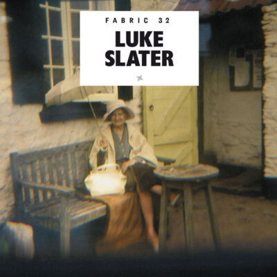 Fabric 32 - Luke Slater - Various