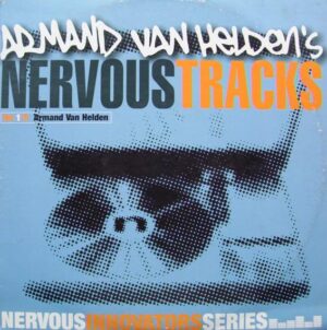 Armand Van Helden - Nervous Tracks: Vol 1/5