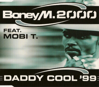 Boney M. 2000 Feat. Mobi T. - Daddy Cool '99