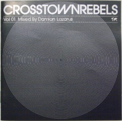 CrosstownRebels Vol 01. Mixed By Damian Lazarus - Various