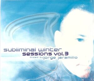 Subliminal Winter Sessions Vol. 3 - Jorge Jaramillo - Various