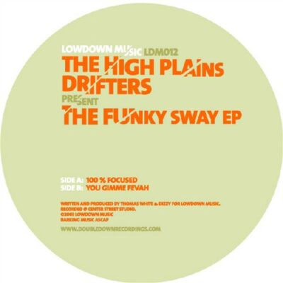 High Plain Drifters - The Funky Sway EP