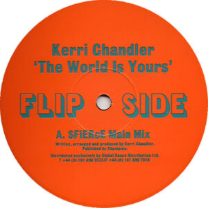 Kerri Chandler - The World Is Yours