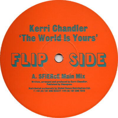 Kerri Chandler - The World Is Yours