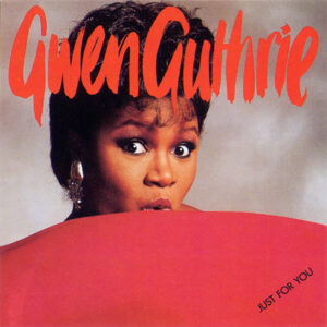 Gwen Guthrie - Just For You