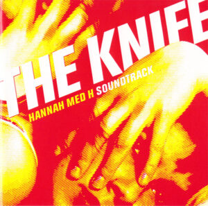 Knife - Hannah Med H Soundtrack
