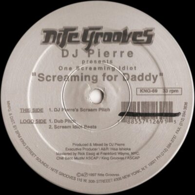 DJ Pierre Presents One Screaming Idiot - Screaming For Daddy