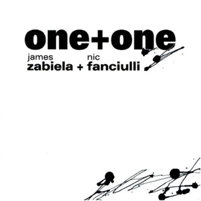One+One - One+One - James Zabiela + Nic Fanciulli - Various