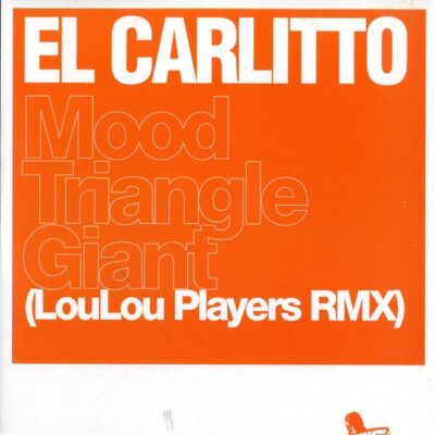 El Carlitto - Mood / Triangle / Giant