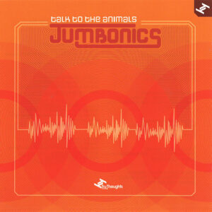 Jumbonics - Talk To The Animals