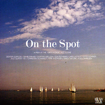 On The Spot - A Peek At The 1960's Nordic Jazz Scene - Various