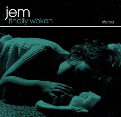 Jem - Finally Woken