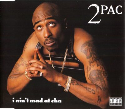 2Pac - I Ain't Mad At 'Cha