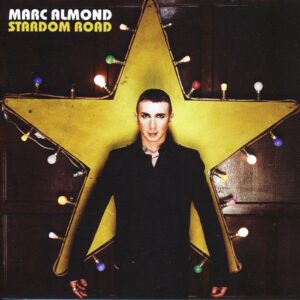 Marc Almond - Stardom Road