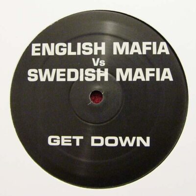 English Mafia vs. Swedish Mafia - Get Down