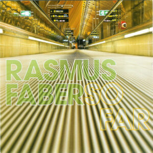 Rasmus Faber - So Far