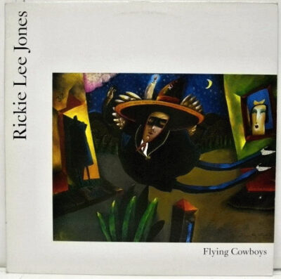 Rickie Lee Jones - Flying Cowboys