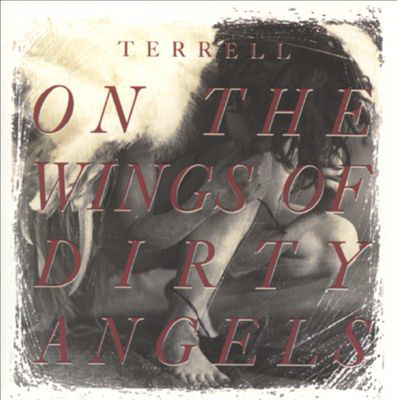 Terrell - On The Wings Of Dirty Angels