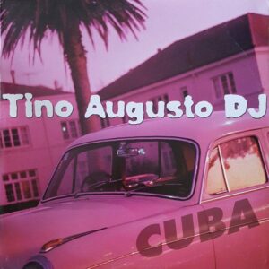 Tino Augusto DJ - Cuba