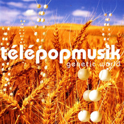 Télépopmusik - Genetic World