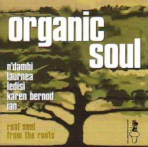 Various - Organic Soul - Real Soul From The Roots