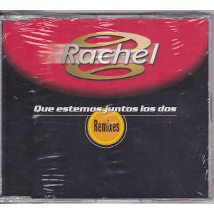 Rachel - Que Estemos Juntos Los Dos (Remixes)
