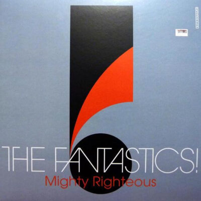Fantastics! ‎– Mighty Righteous