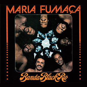 Banda Black Rio ‎– Maria Fumaça