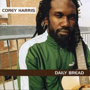 Corey Harris ‎– Daily Bread