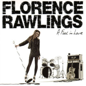 Florence Rawlings ‎– A Fool In Love
