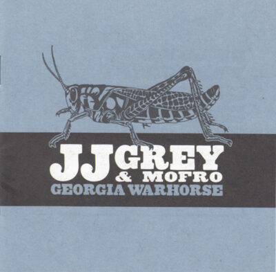 JJ Grey & Mofro ‎– Georgia Warhorse