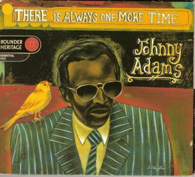 Johnny Adams ‎– There Is Always One More Time