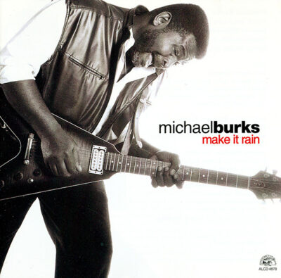 Michael Burks ‎– Make It Rain